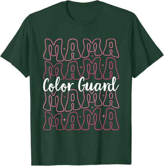 Color Guard Mom Color Guard Mama T-Shirt - T-Shirt | Forest