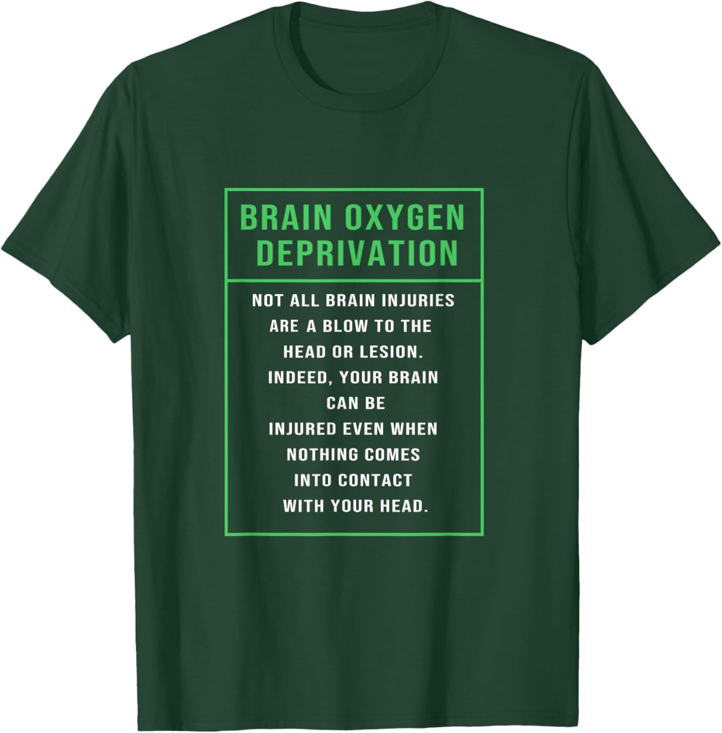 Anoxic Brain Injury Awareness Brain Oxygen Deprivation T-Shirt - T-Shirt | Forest
