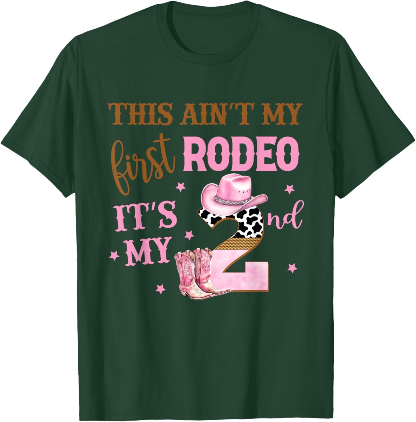 This Ain't My First Rodeo Its My 2nd Birthday Outfit Girl T-Shirt - T-Shirt | Forest