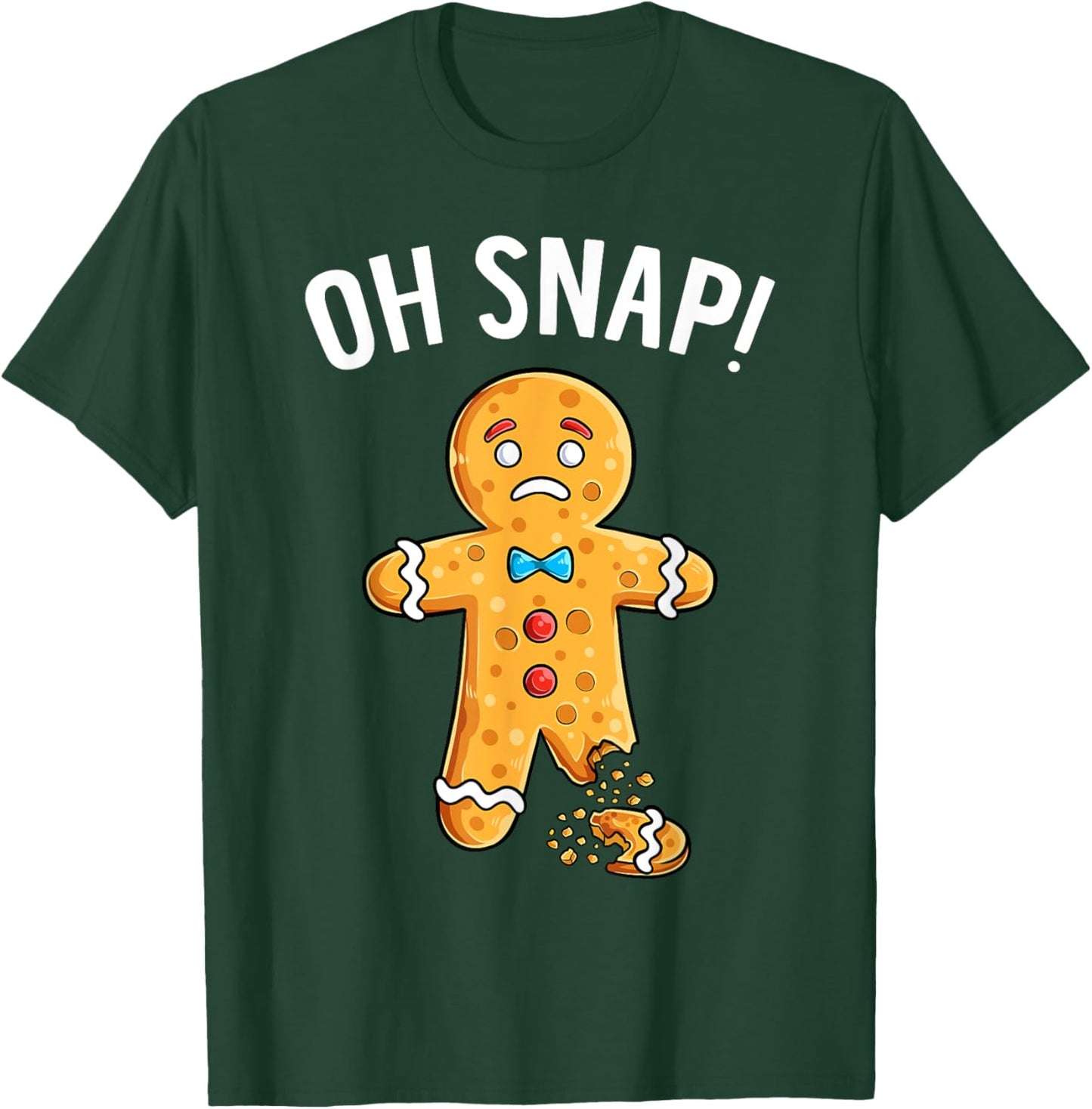 Gingerbread Man Oh Snap Christmas Funny Xmas Cookie Baking T-Shirt - T-Shirt | Forest