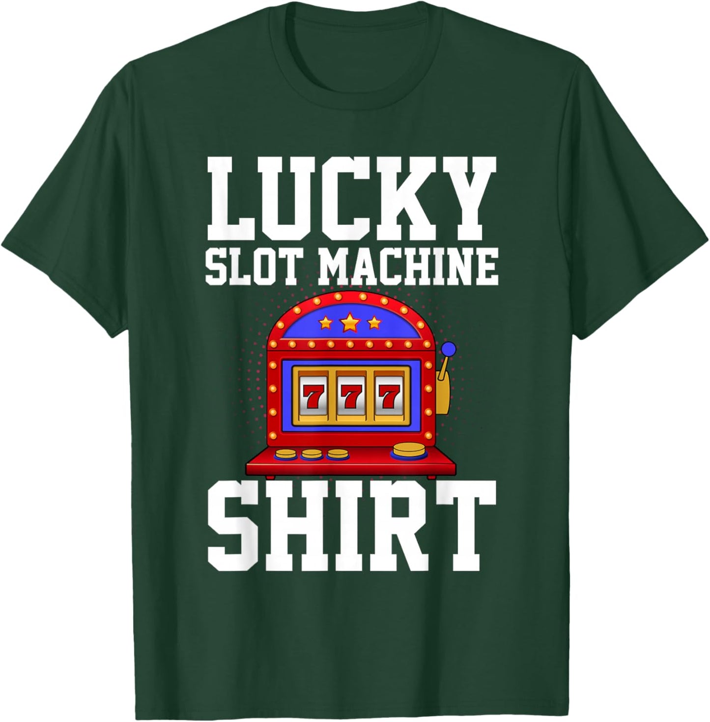 Funny Gambling Art Women Casino Gambler Slot Machine T-Shirt - T-Shirt | Forest