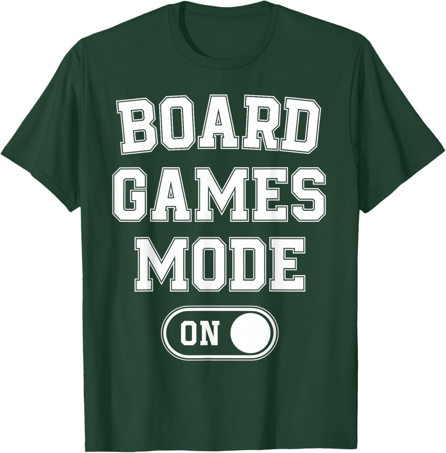 Board Games Mode On Funny Gamer Gift Puzzle Strategy Lover T-Shirt - T-Shirt | Forest