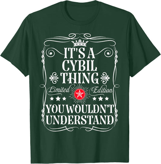 Cybil Name Its A Cybil Thing You Wouldn't Understand T-Shirt - T-Shirt | Forest