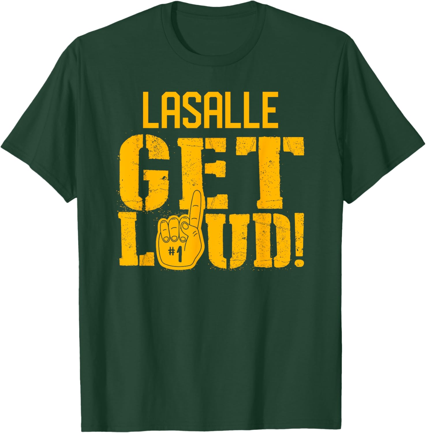 Lasalle High School Get Loud! T-Shirt - T-Shirt | Forest
