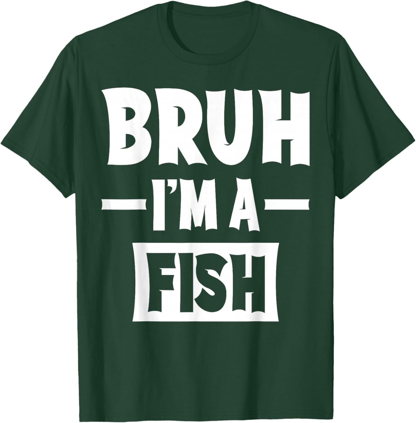 Bruh I'm A Fish Funny Lazy Halloween Costume Party T-Shirt - T-Shirt | Forest