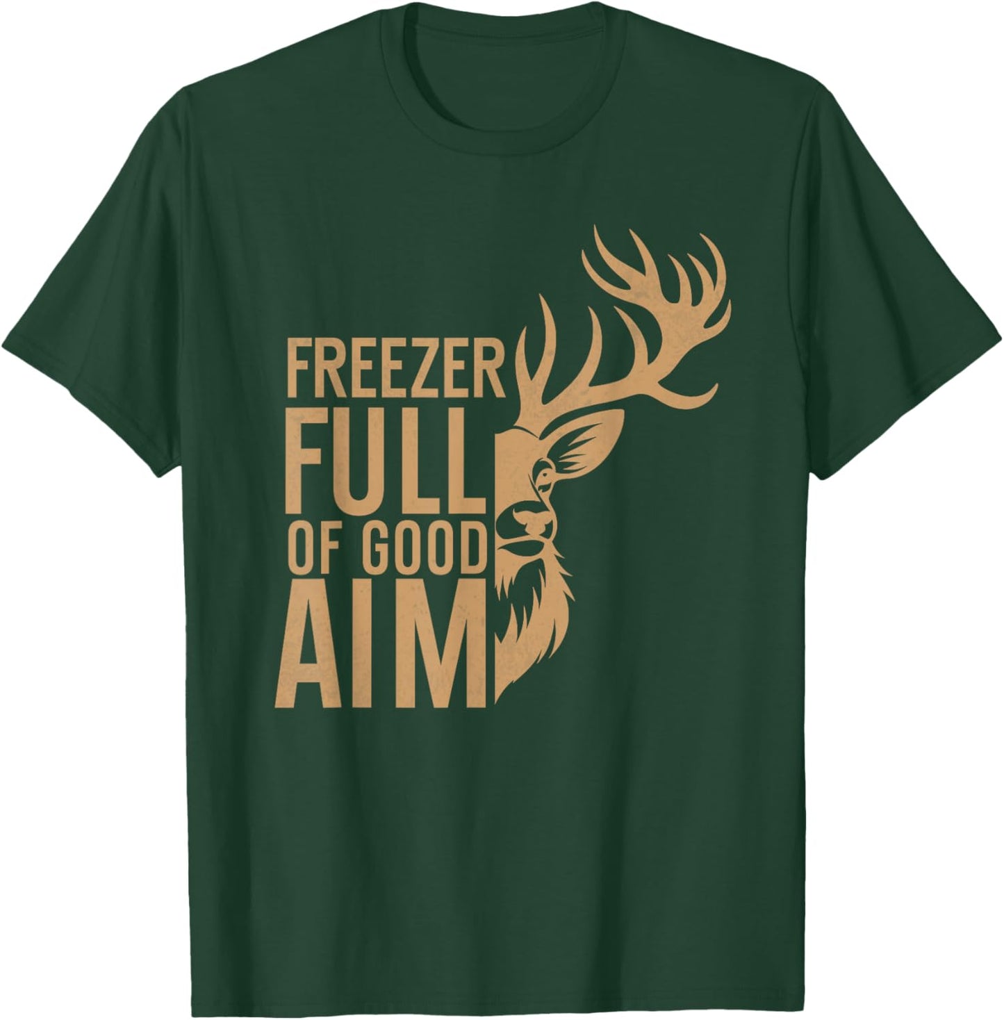 Freezer Full Of Good Aim vintage Hunting Season Hunter Dad T-Shirt - T-Shirt | Forest