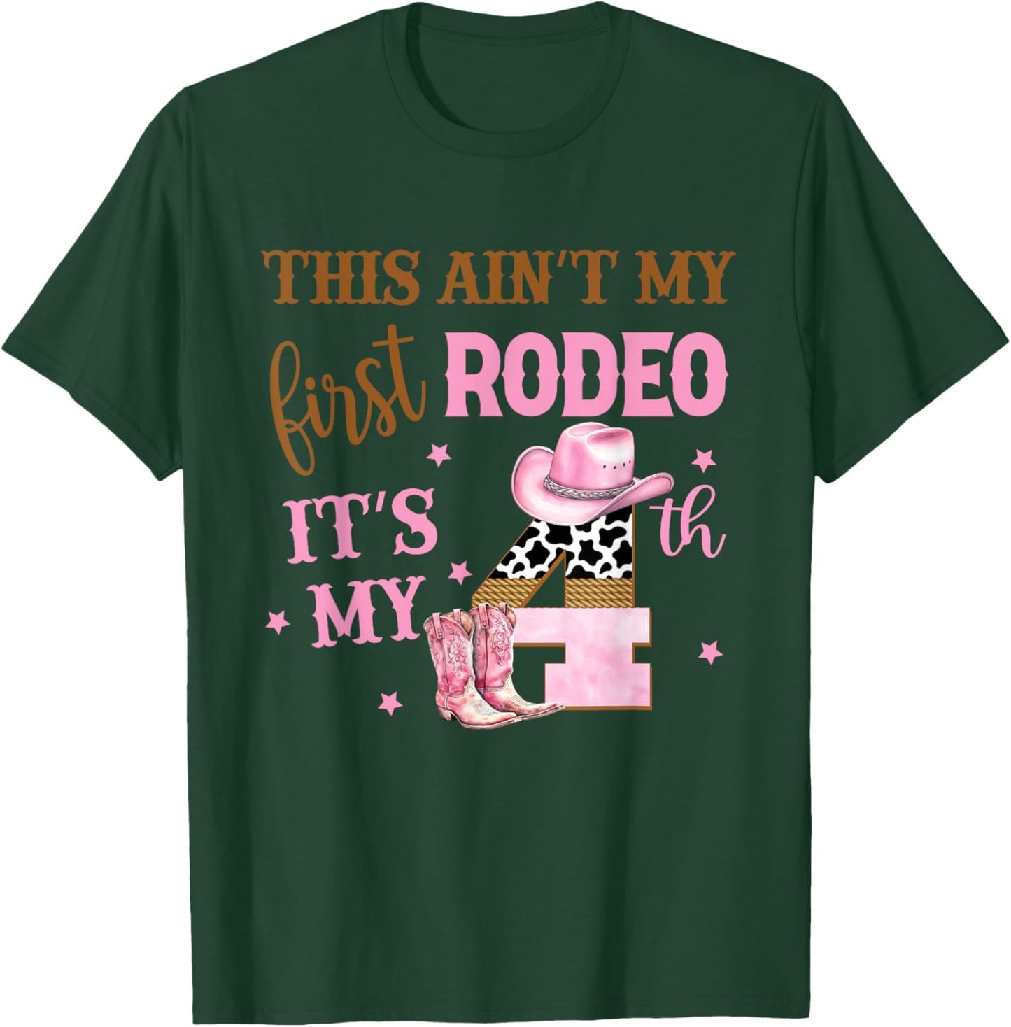 This Ain't My First Rodeo Its My 4th Birthday Outfit Girl T-Shirt - T-Shirt | Forest