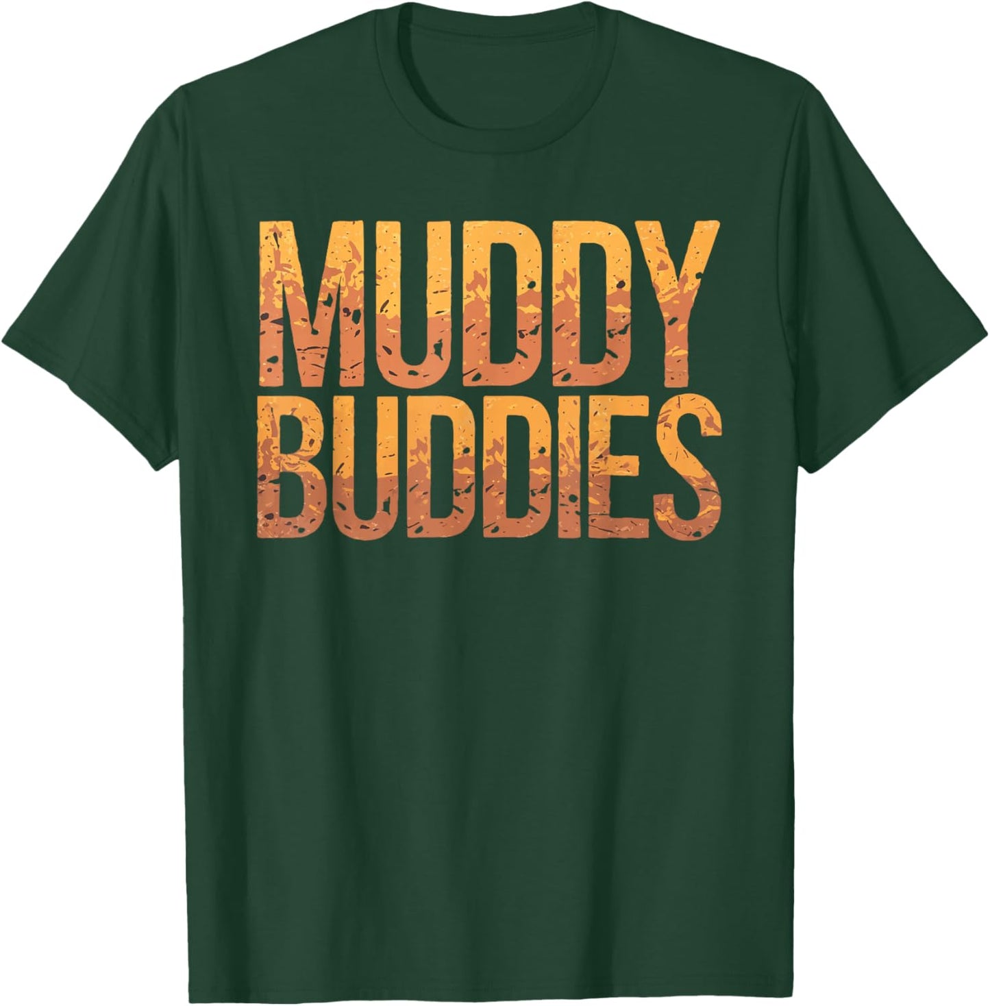 Muddy Buddies T-Shirt - T-Shirt | Forest