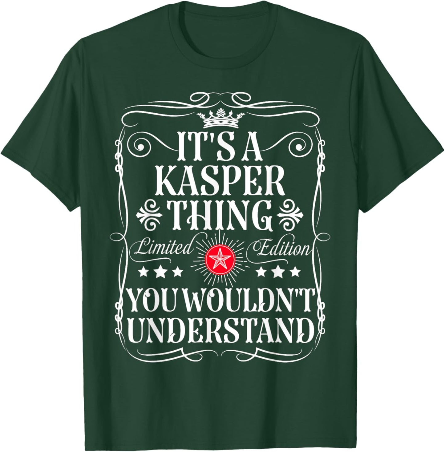 Kasper Name Its A Kasper Thing You Wouldn't Understand T-Shirt - T-Shirt | Forest