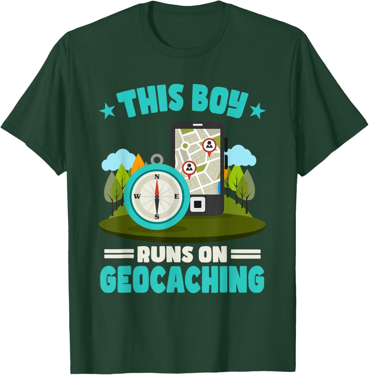Geocache This Boy Runs On Geocaching T-Shirt - T-Shirt | Forest