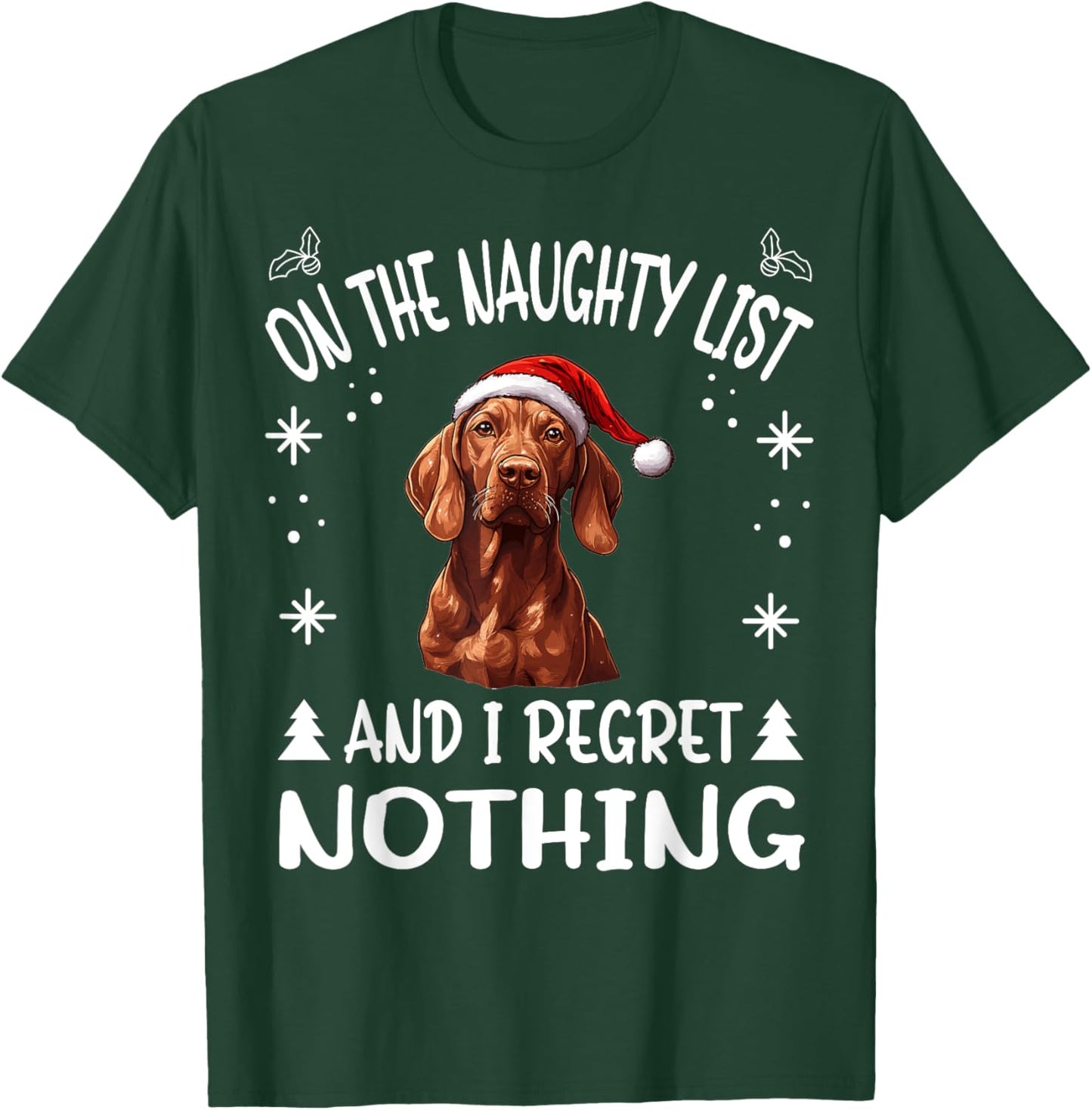 Cute Redbone Coonhound Dog Christmas On The Naughty List and Women T-Shirt - T-Shirt | Forest