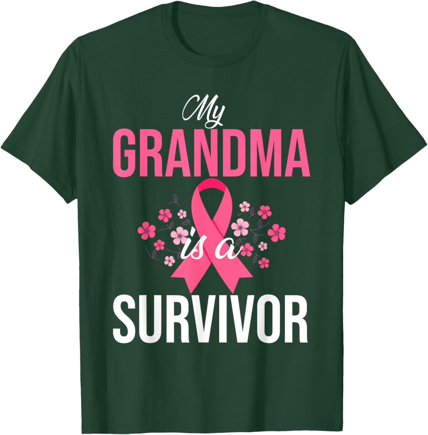 My Grandma Is A Survivor Breast Cancer Awareness T-Shirt - T-Shirt | Forest