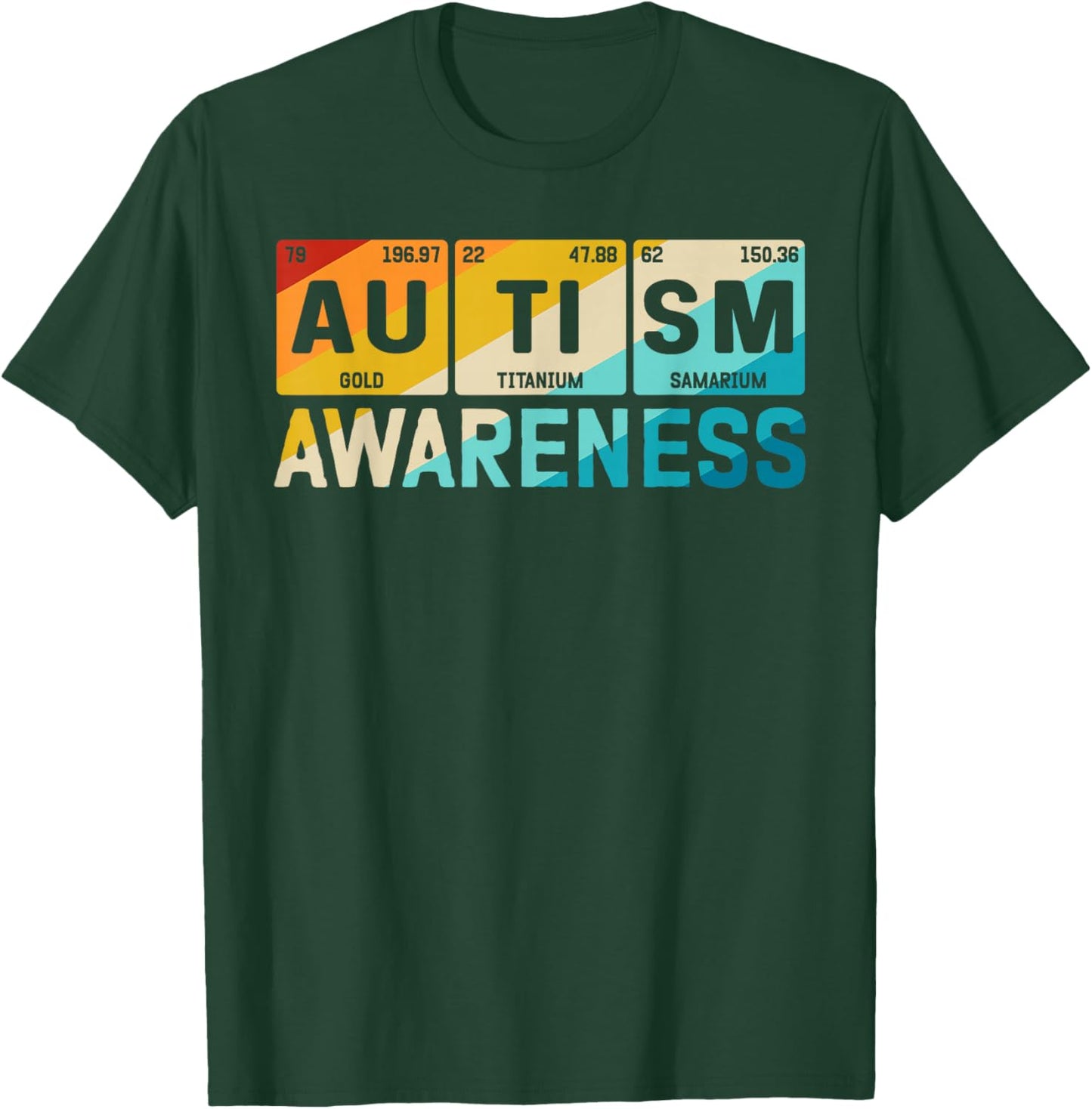 Autism Awareness Elements Periodic Table ASD T-Shirt - T-Shirt | Forest