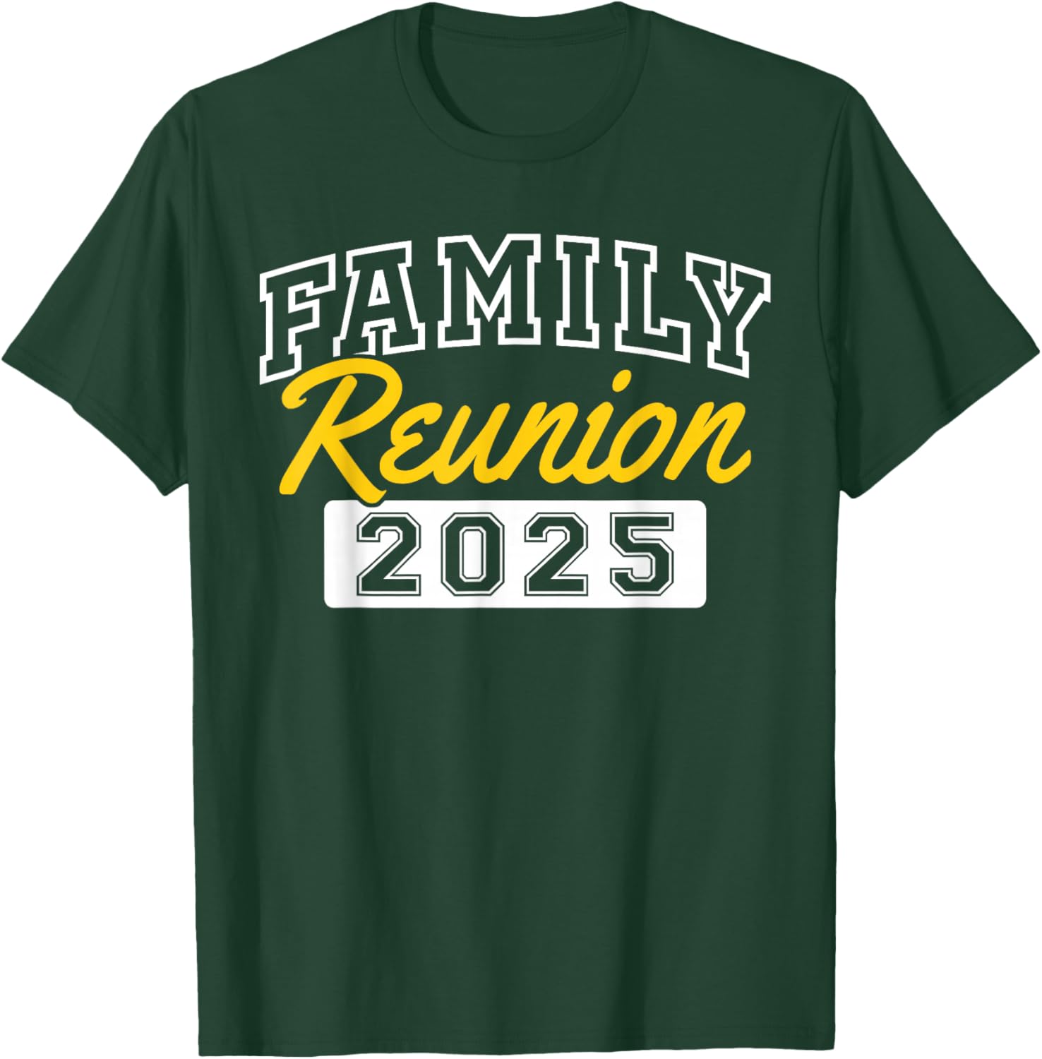 Family Reunion 2025 Gathering Family Meeting Matching T-Shirt - T-Shirt | Forest