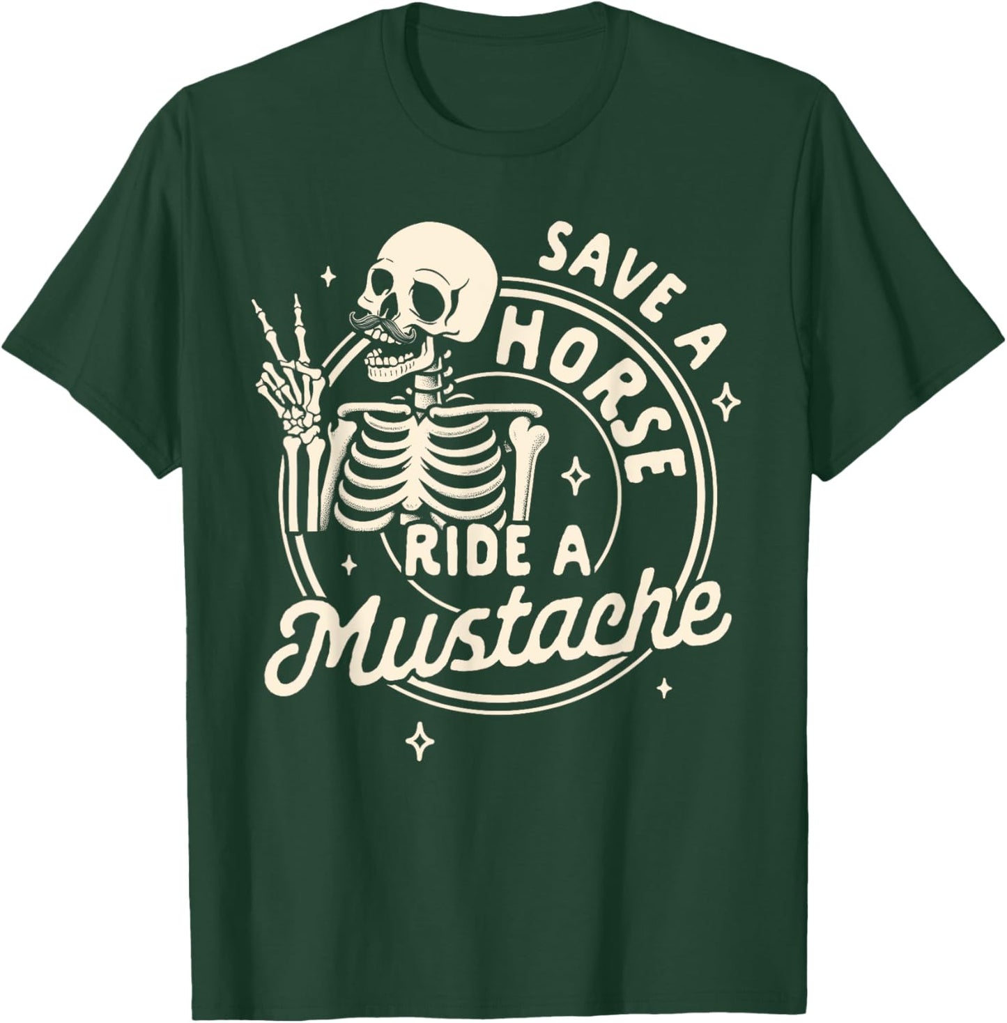Mustache Dad Father’s Day Save A Horse Ride A Mustache T-Shirt - T-Shirt | Forest