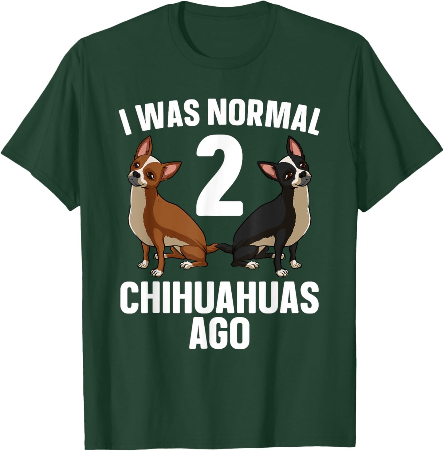 Chihuahua Design Men Chihuahua Dog Chihuahua Lover T-Shirt - T-Shirt | Forest