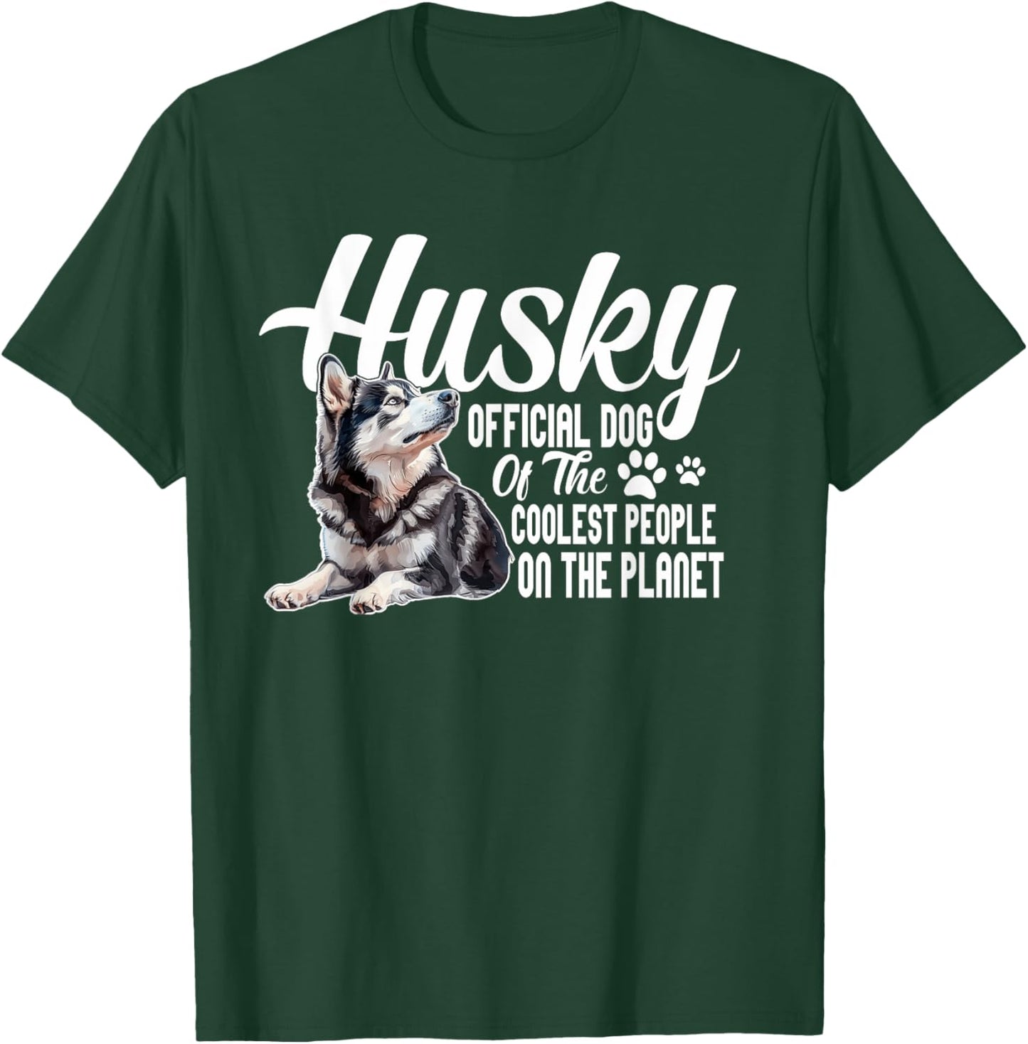 Official Dog Of The Coolest People On The Planet - Husky T-Shirt - T-Shirt | Forest