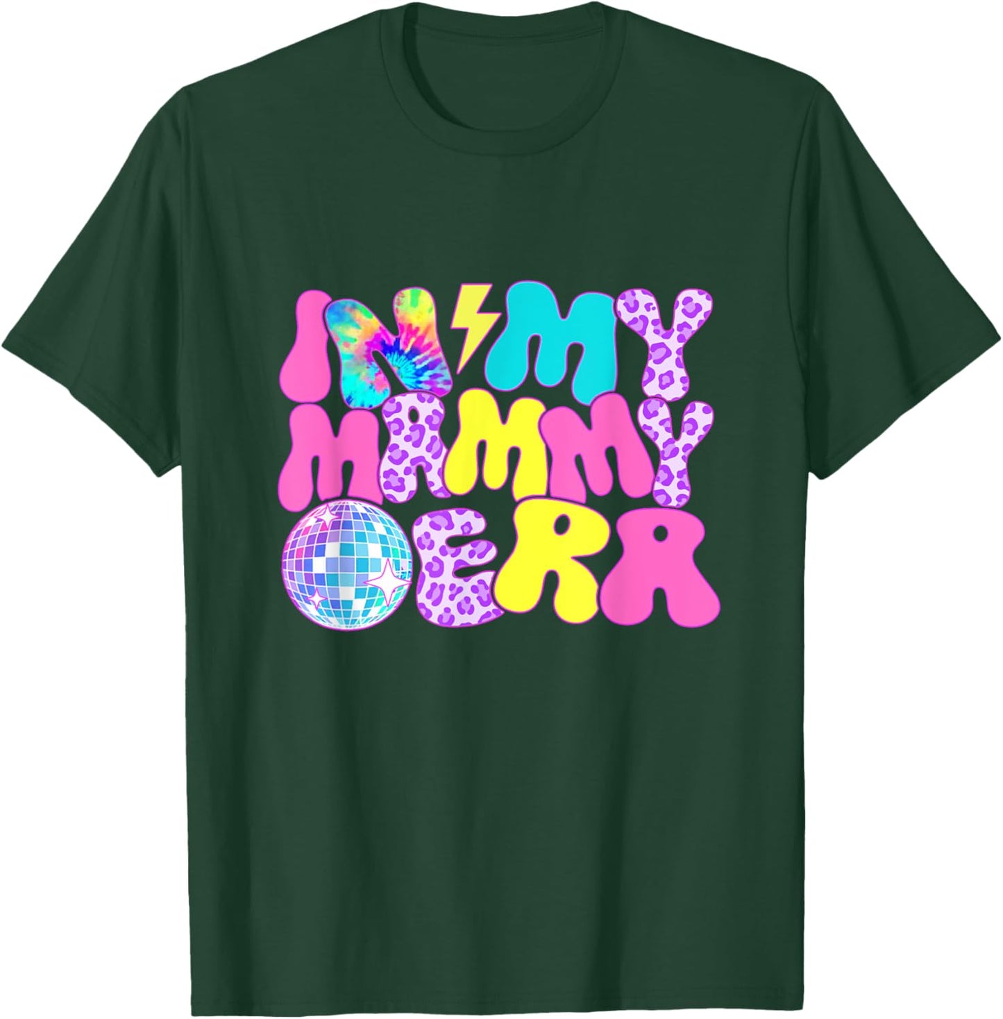 Disco Tie Dye In My Mammy Era T-Shirt - T-Shirt | Forest