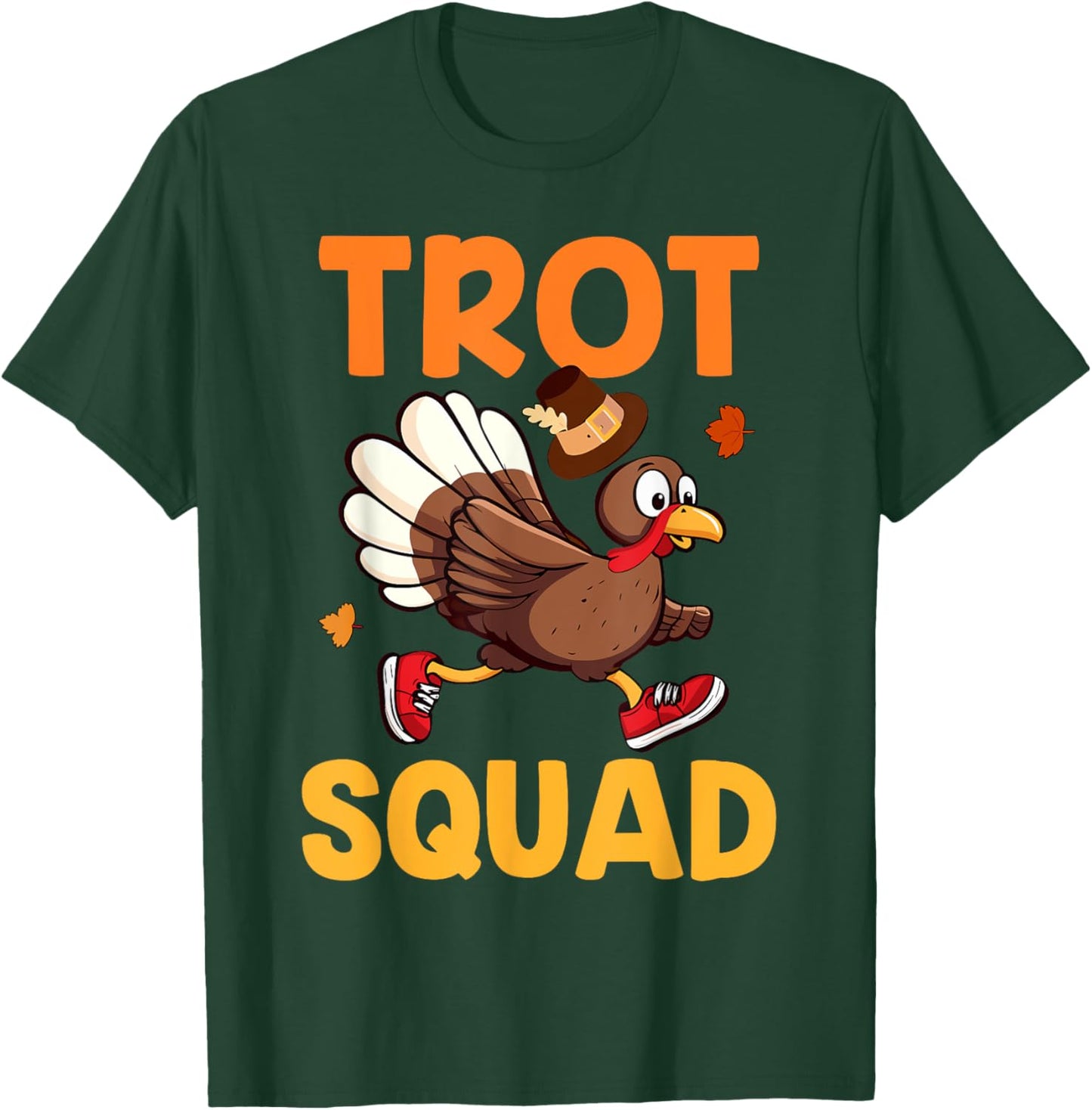 Turkey Trot Squad Funny Thanksgiving Run Family Matching T-Shirt - T-Shirt | Forest