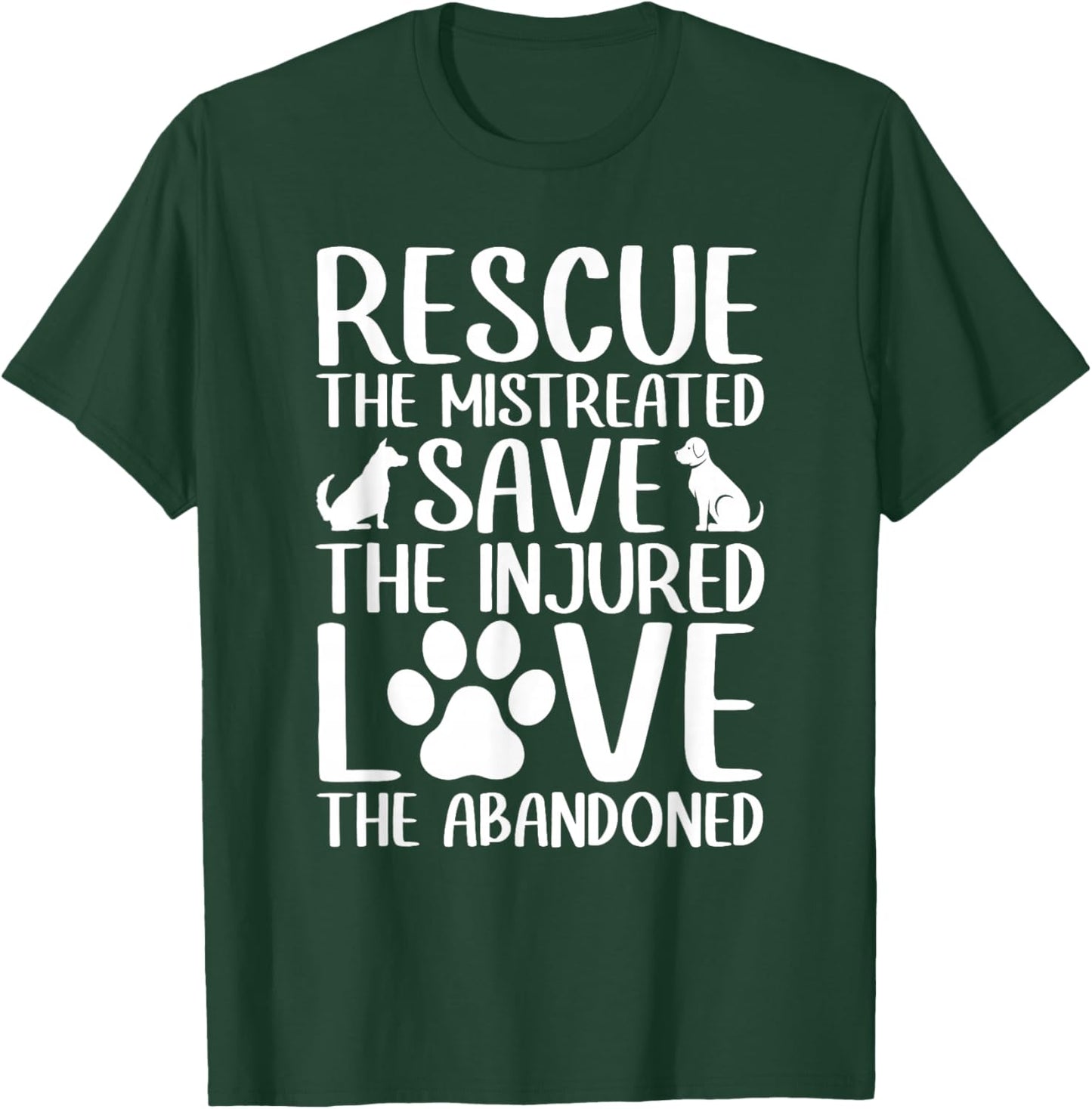 Rescue THE Mistreated Love The Abandoned Rescue Dog Rescue Women T-Shirt - T-Shirt | Forest
