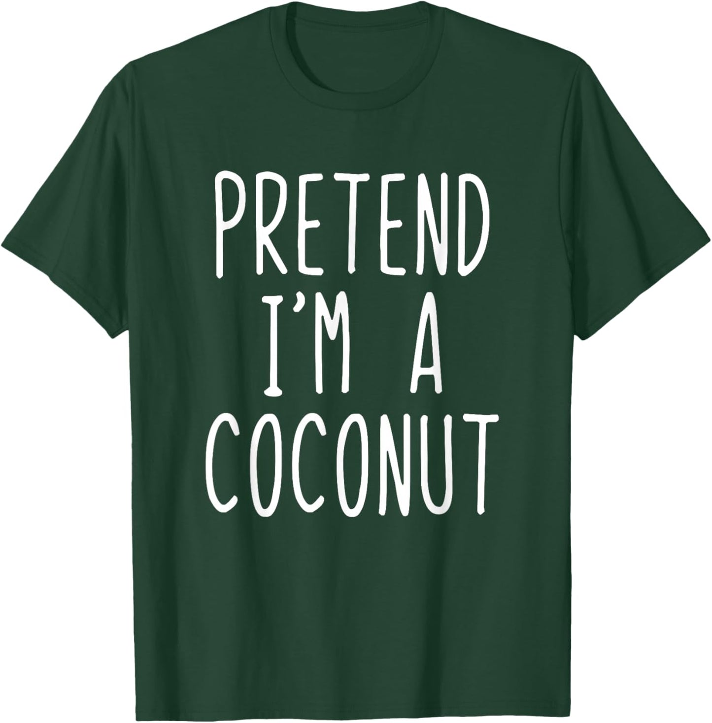 Pretend I'm A Coconut Costume Halloween Lazy Adult Kids T-Shirt - T-Shirt | Forest