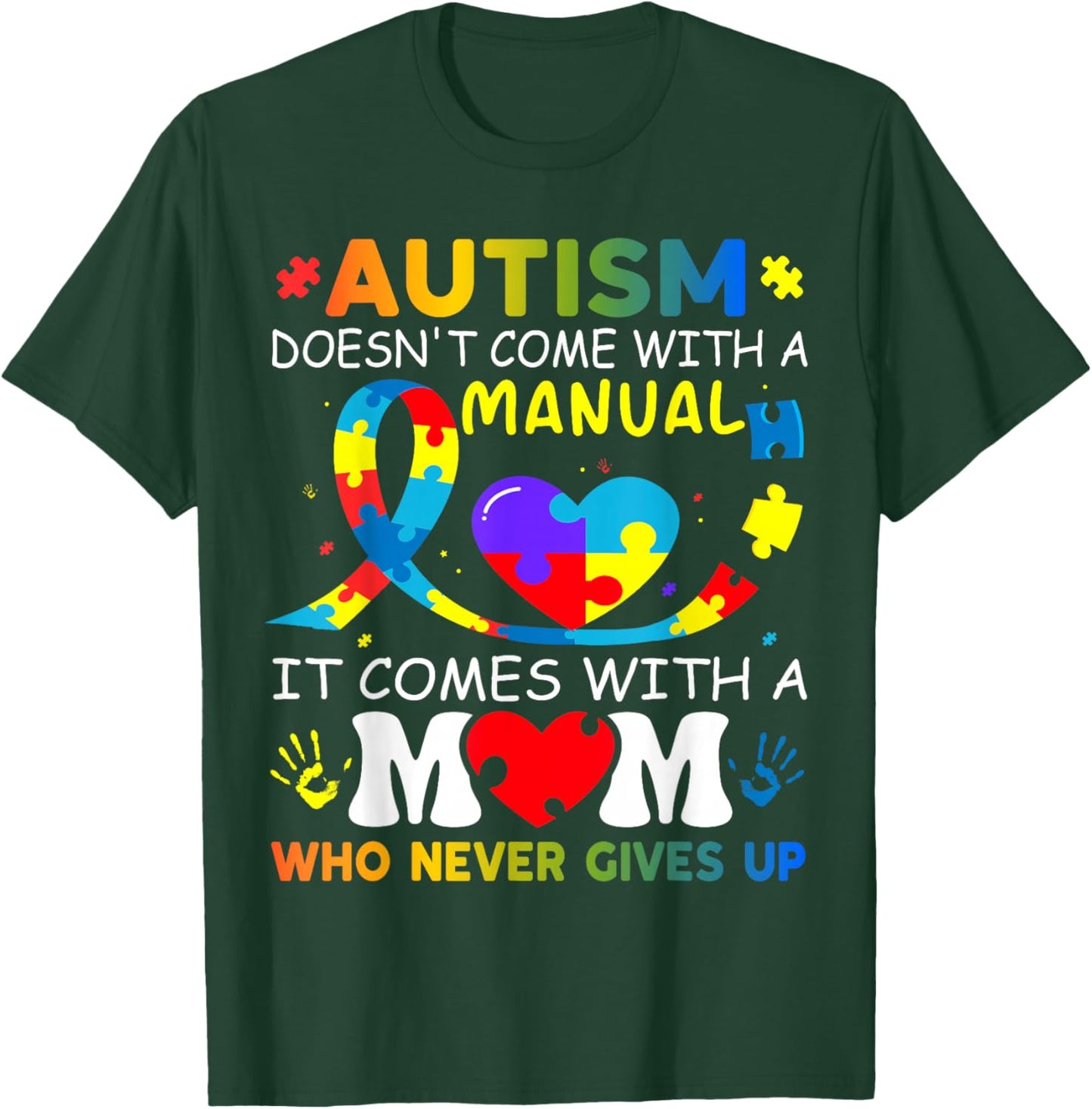 Autism doesn't come with a manual Autism Awareness mom T-Shirt - T-Shirt | Forest