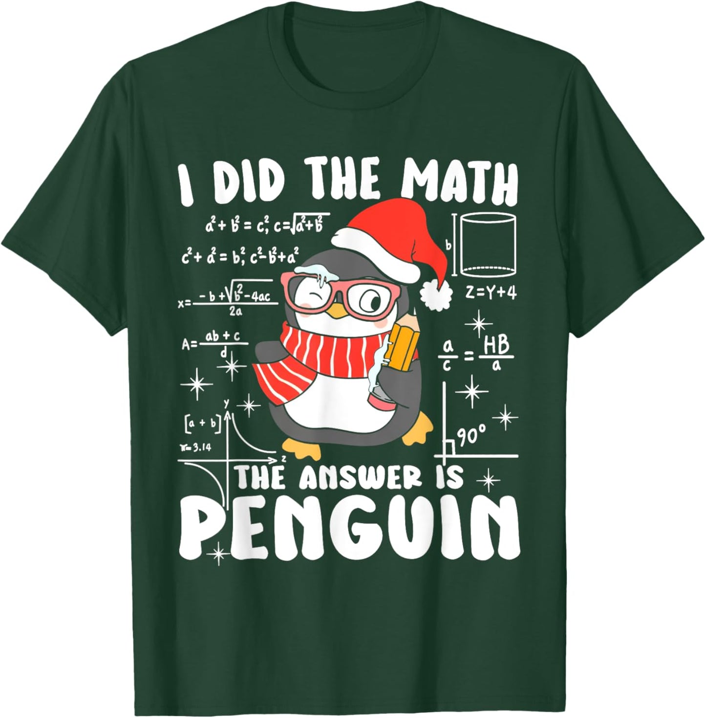 I Did The Math The Answer Is Penguin Christmas Math Teacher T-Shirt - T-Shirt | Forest