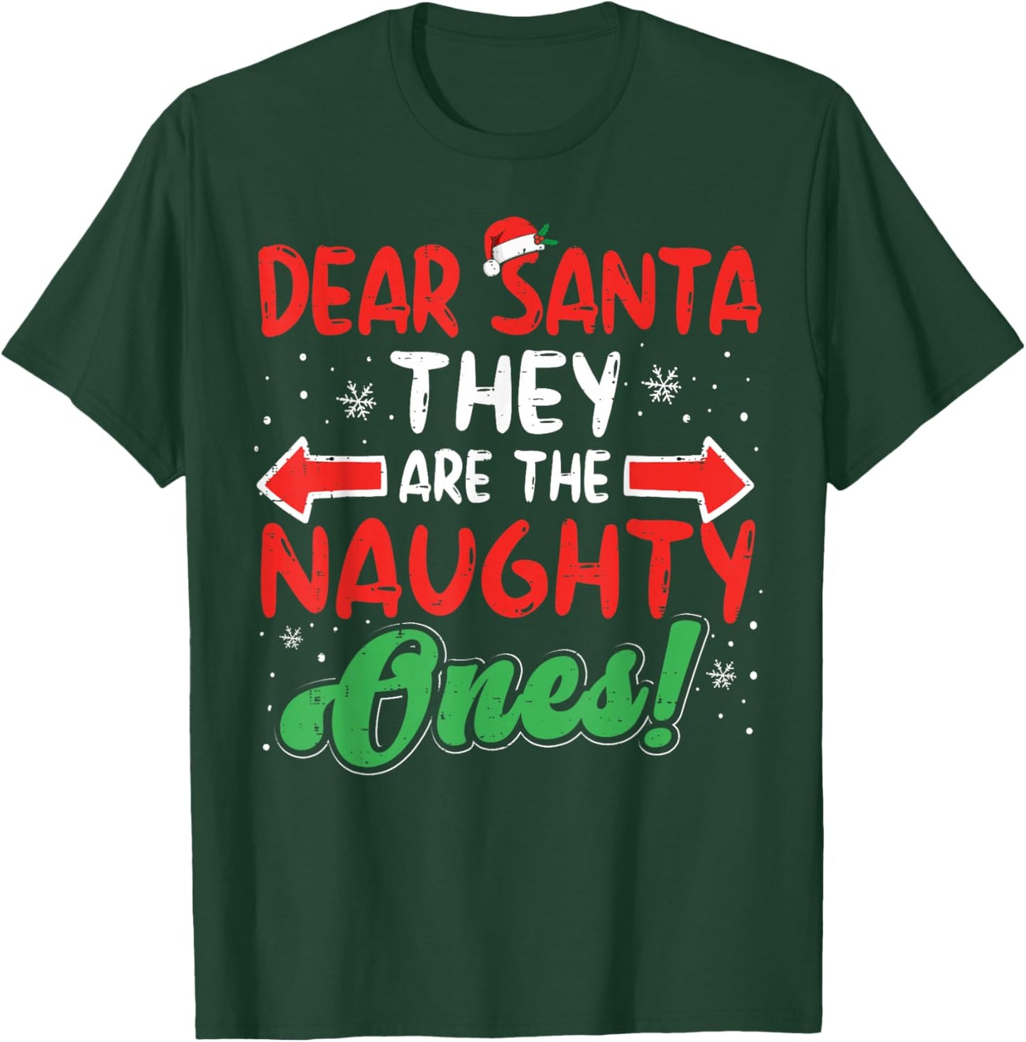 Dear Santa They Naughty Ones Christmas Xmas Men Women Kids T-Shirt - T-Shirt | Forest