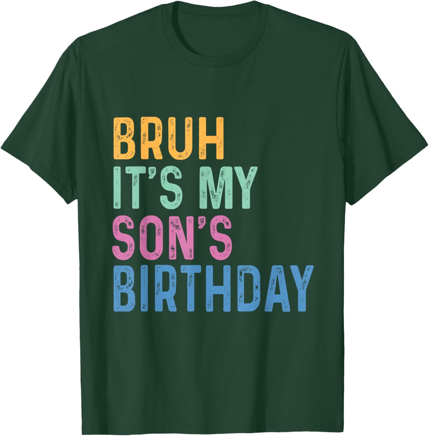 Bruh It's My Son's Birthday Funny Son T-Shirt - T-Shirt | Forest