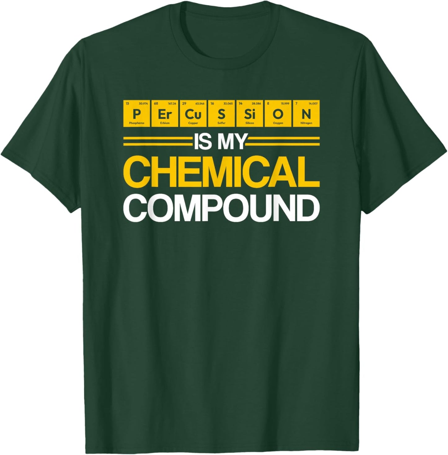 Percussion Chemical Compound Element Chemistry T-Shirt - T-Shirt | Forest