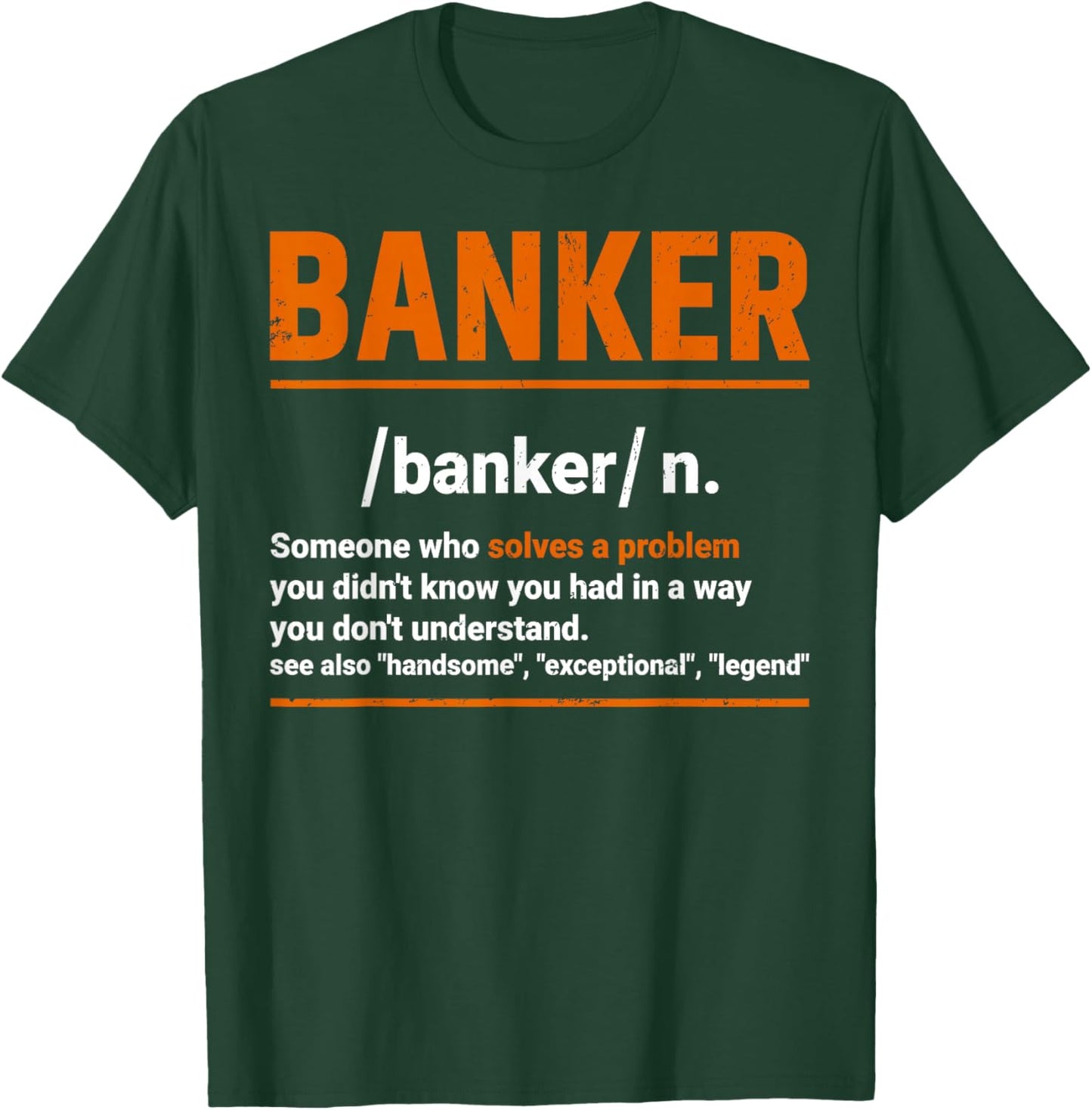 Banker Definition Financier Investment Banker Gifts T-Shirt - T-Shirt | Forest