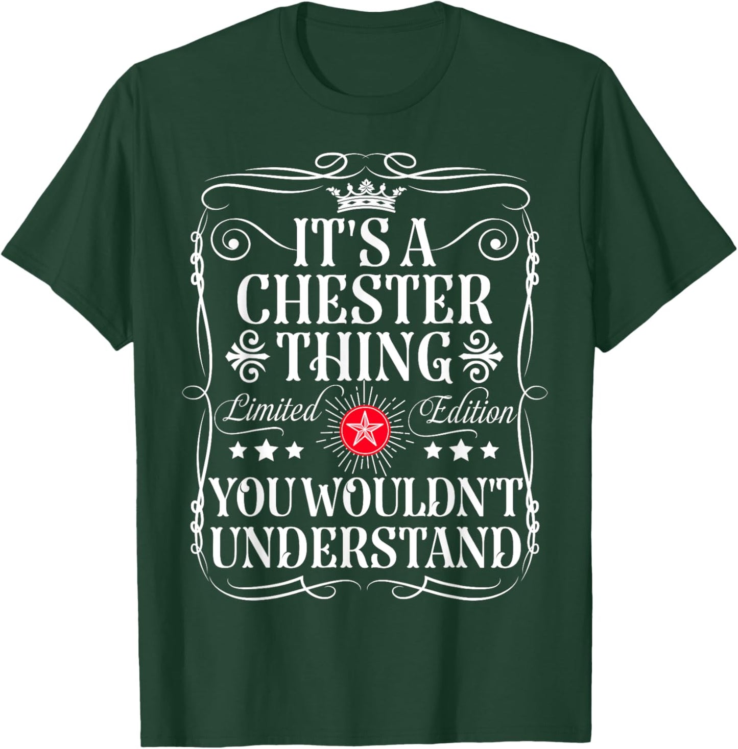 Chester Name Its A Chester Thing You Wouldn't Understand T-Shirt - T-Shirt | Forest