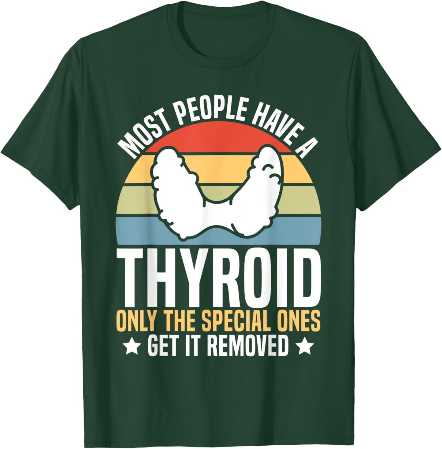 Thyroid Removal Get Well Post Thyroid Surgery Recovery T-Shirt - T-Shirt | Forest