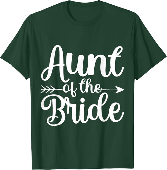 Aunt Of The Bride Wedding Celebration T-Shirt - T-Shirt | Forest
