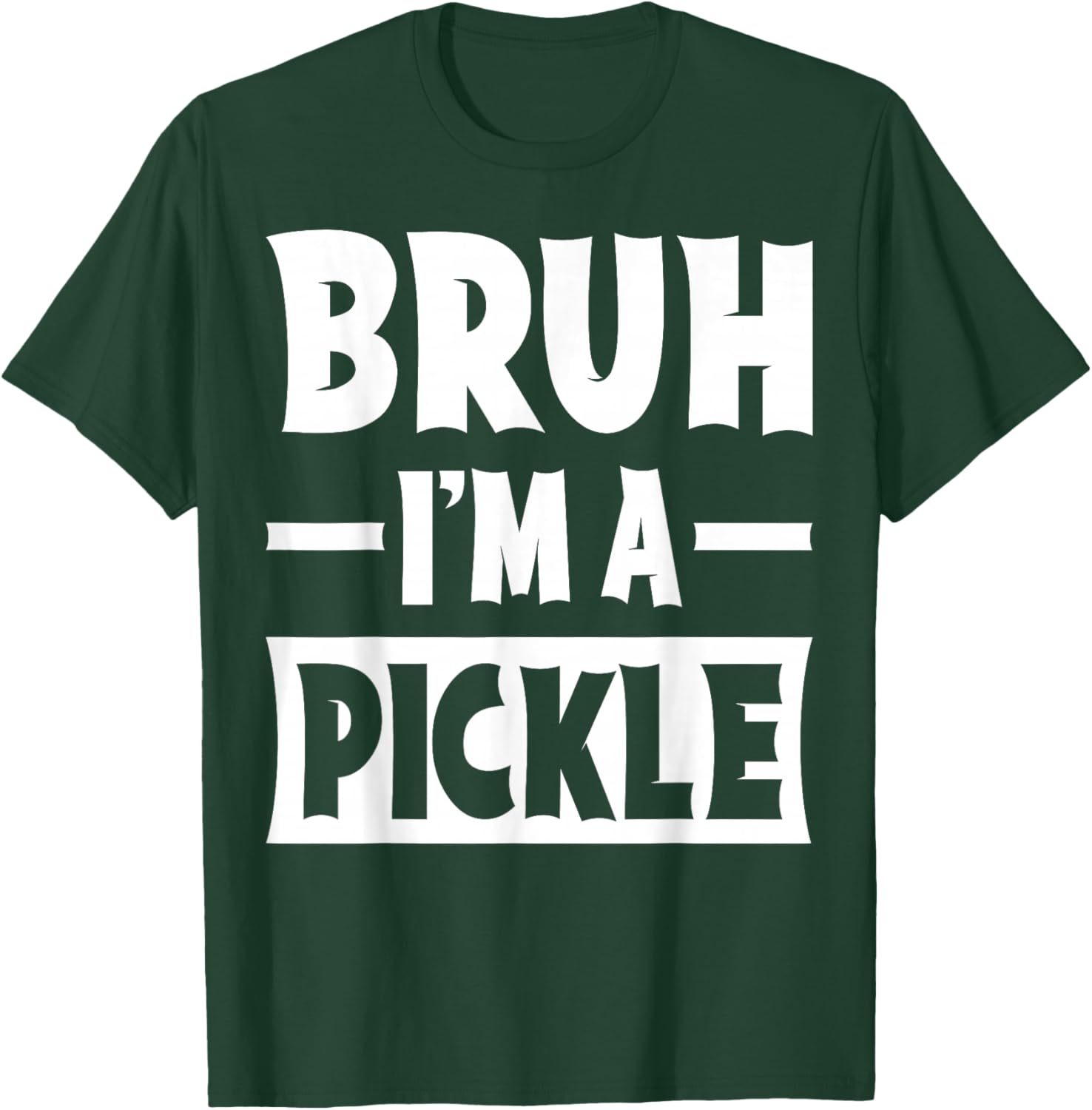 Bruh I'm A Pickle Funny Lazy Halloween Costume Party T-Shirt - T-Shirt | Forest