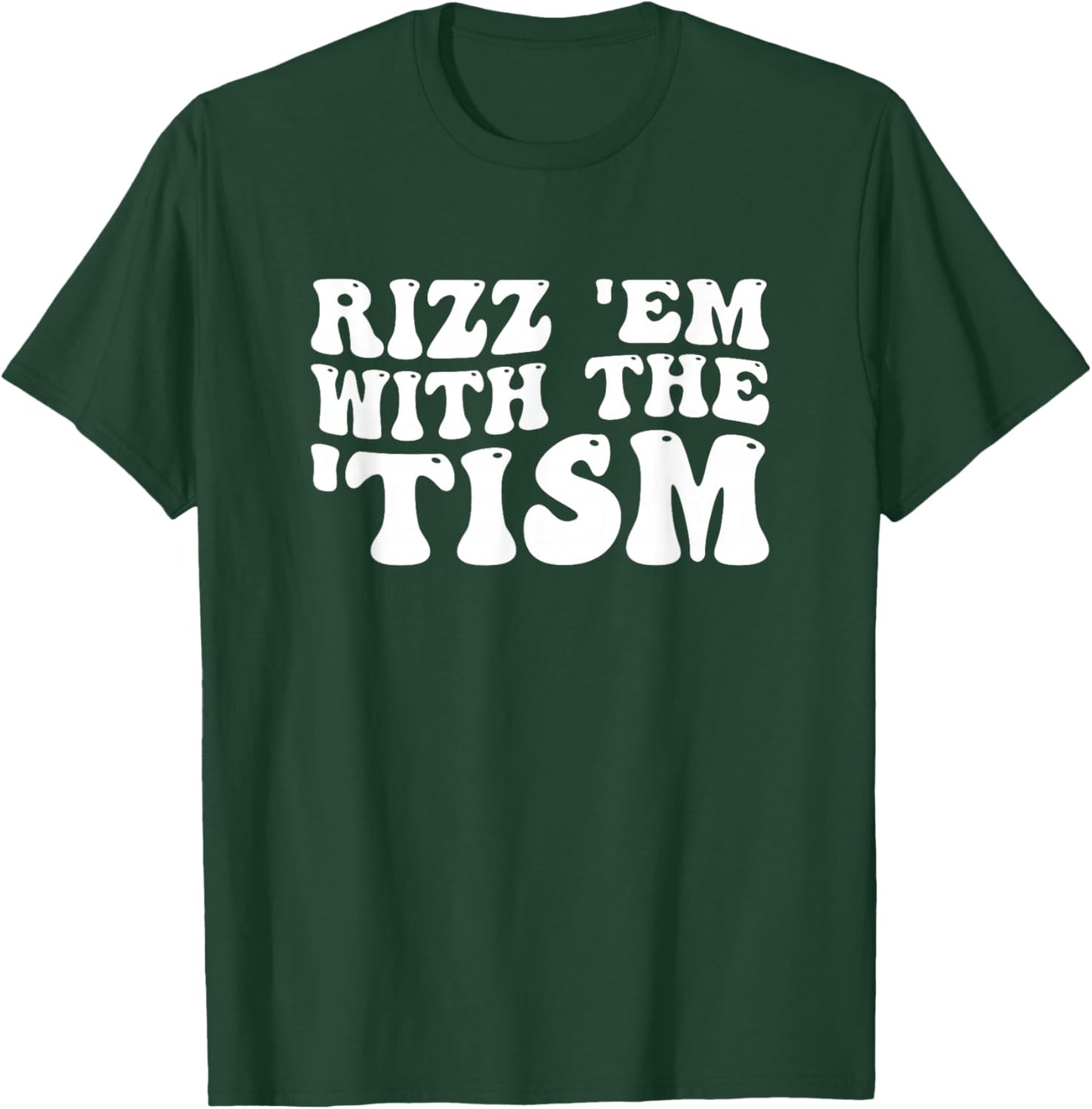 Rizz Em With The Tism Special Education Autism Awareness T-Shirt - T-Shirt | Forest