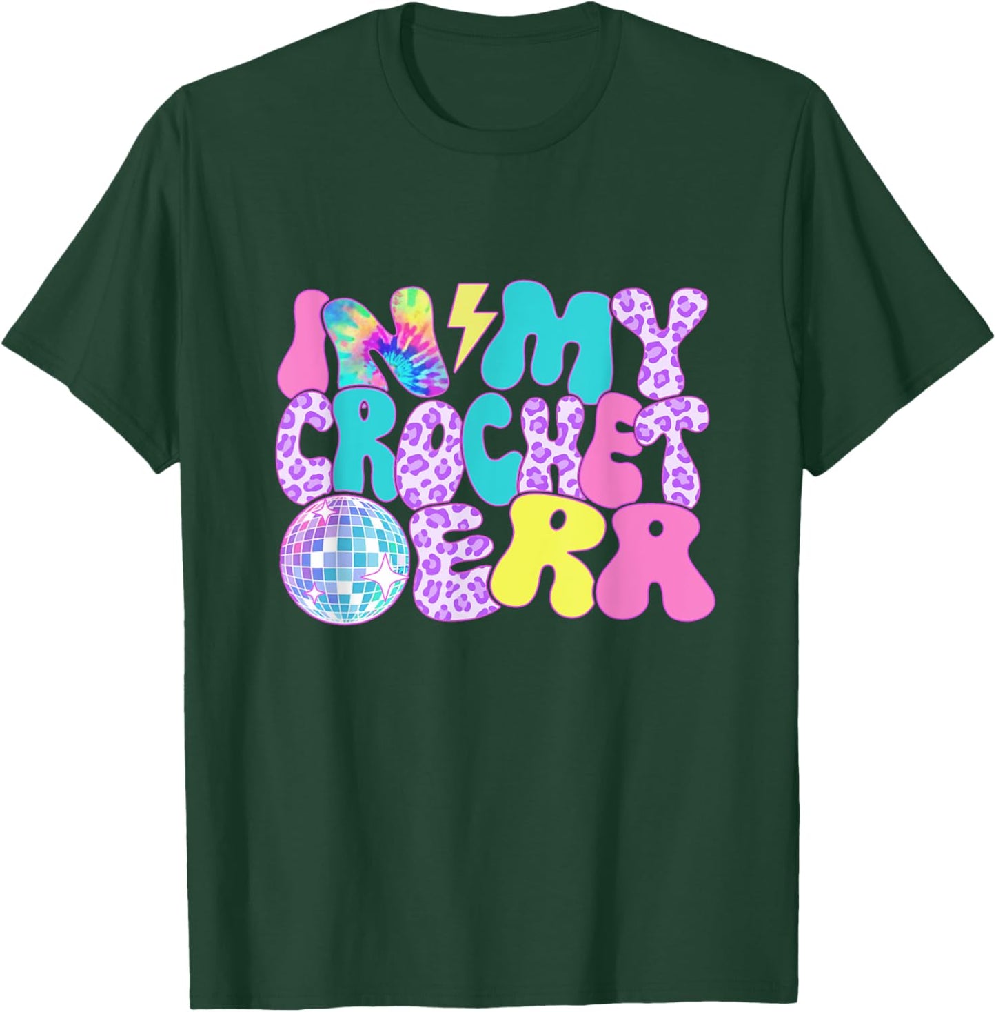 Disco Tie Dye In My Crochet Era T-Shirt - T-Shirt | Forest