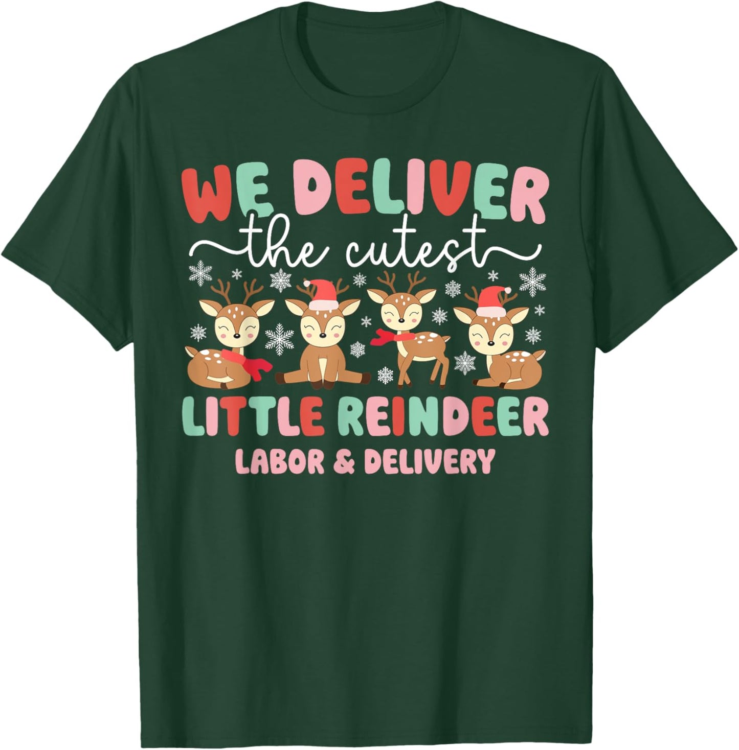 Little Reindeer L&D Nurse Christmas L&D Nursing Xmas Party T-Shirt - T-Shirt | Forest