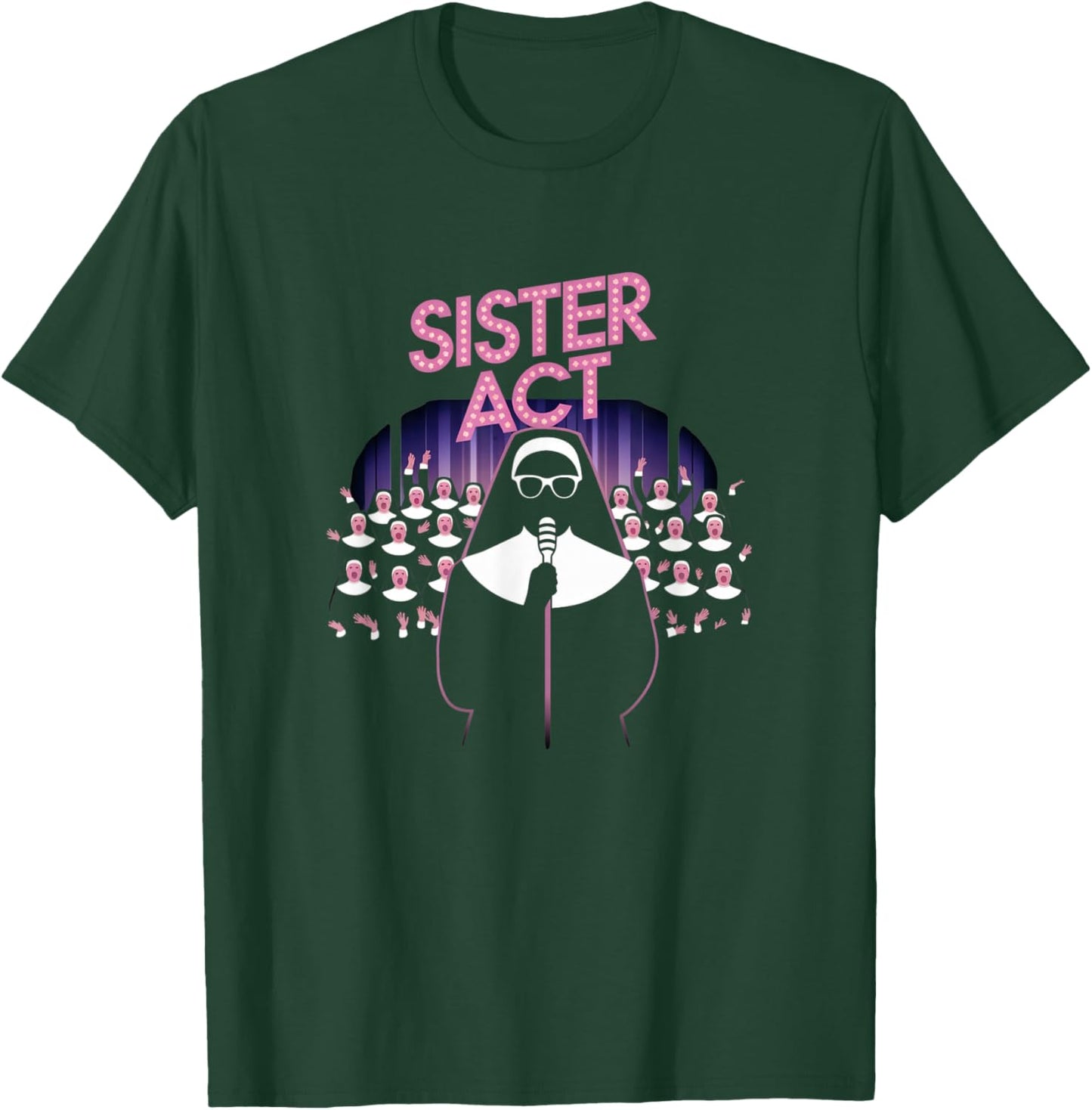 Sister Act Musical Comedy Nuns Choir Theatre Broadway T-Shirt - T-Shirt | Forest