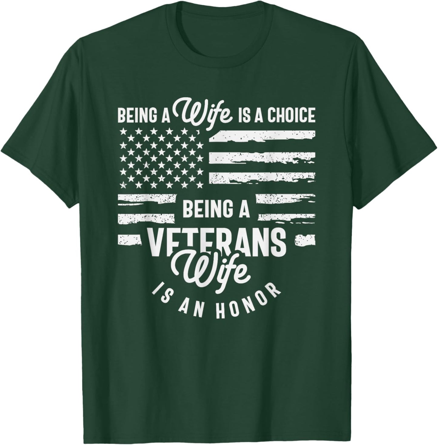 Proud Veteran’s Wife - Honoring Strength and Sacrifice T-Shirt - T-Shirt | Forest