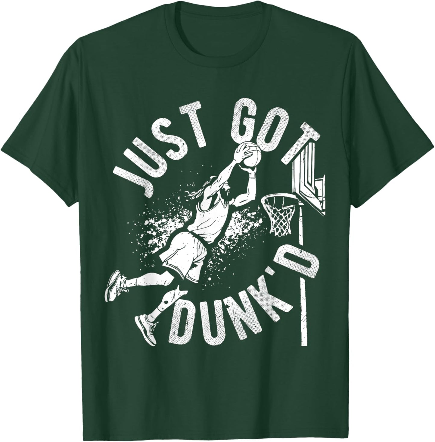 JUST GOT DUNK'D Basketball Jesus Dunking T-Shirt - T-Shirt | Forest