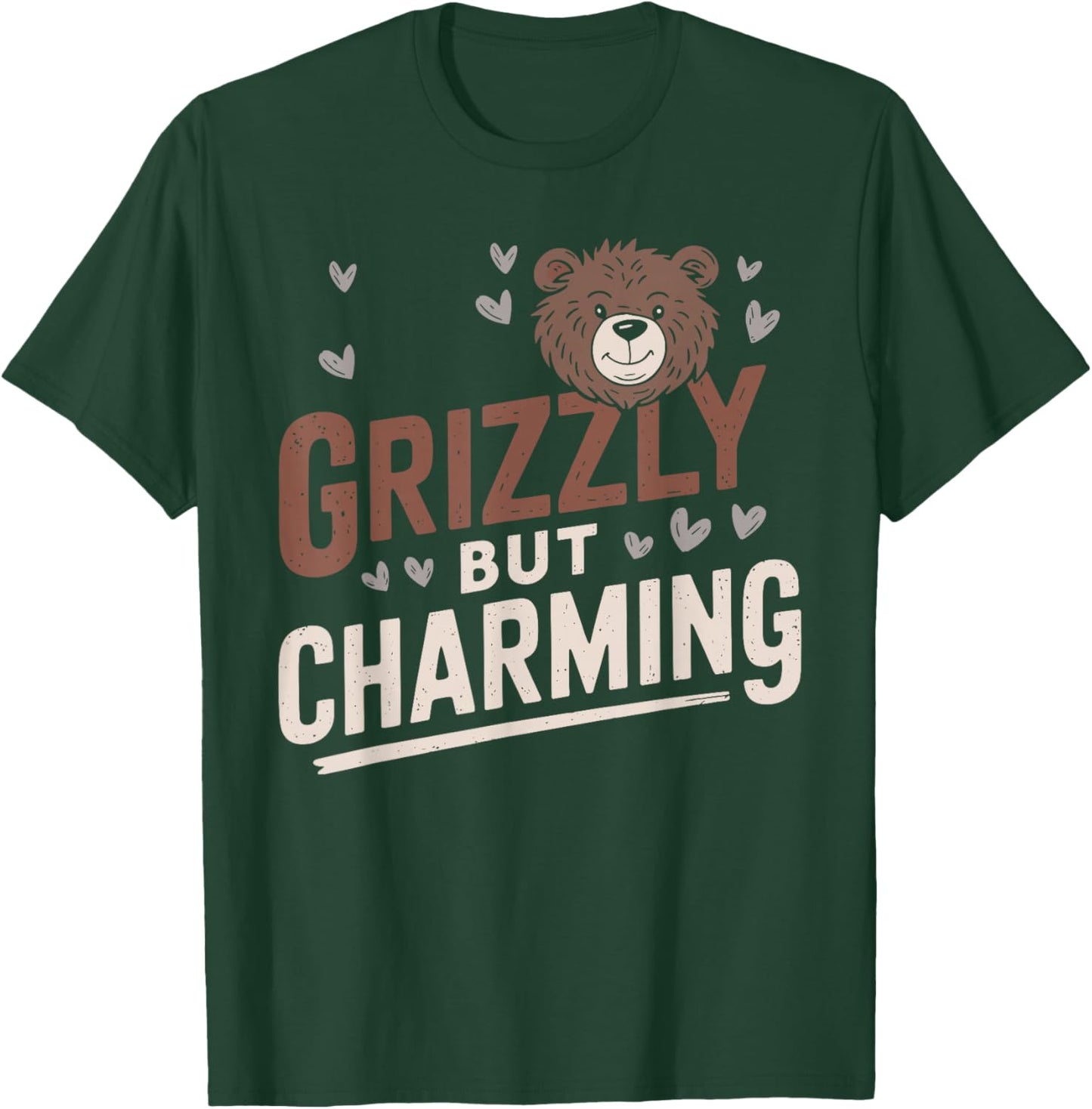 Grizzly But Charming A Charming Grizzly Bear T Shirt T-Shirt - T-Shirt | Forest