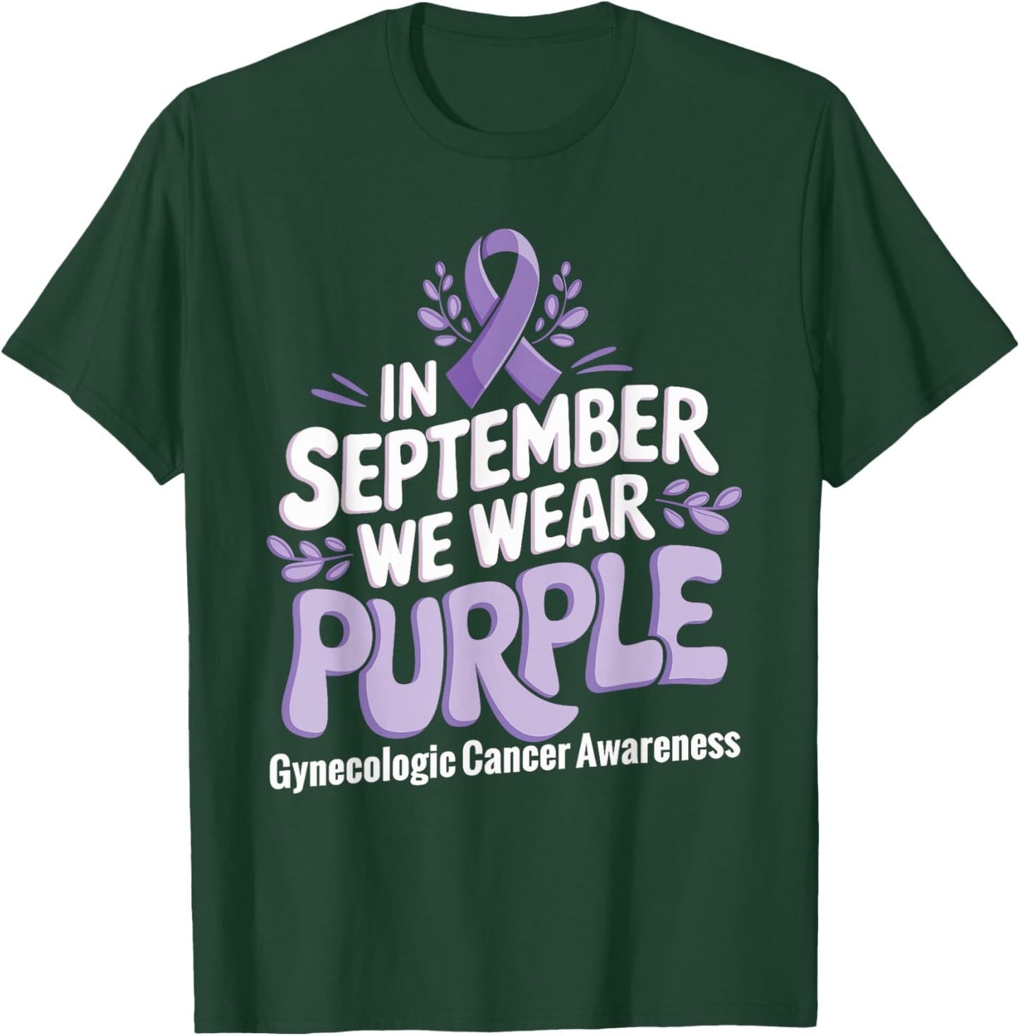 In September We Wear Purple Gynecologic Cancer Awareness T-Shirt - T-Shirt | Forest
