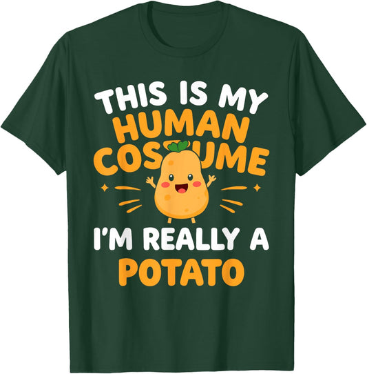 This Is My Human Costume I'm Really A Potato Funny T-Shirt - T-Shirt | Forest