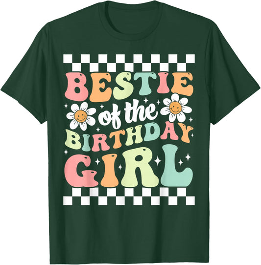 Bestie of The Birthday Girl Cute Best Friend Groovy Birthday T-Shirt - T-Shirt | Forest
