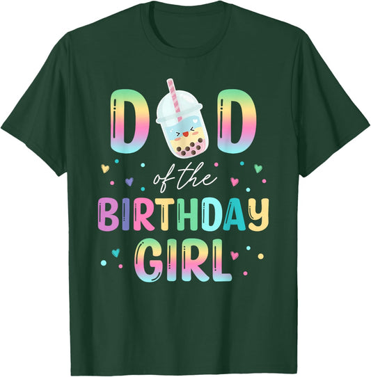 Dad Of The Birthday Girl Cute Bubble Boba Tea Party T-Shirt - T-Shirt | Forest