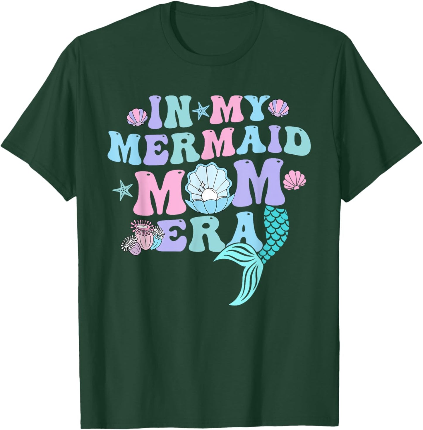 In My Mermaid Mom Era Family Matching Birthday T-Shirt - T-Shirt | Forest
