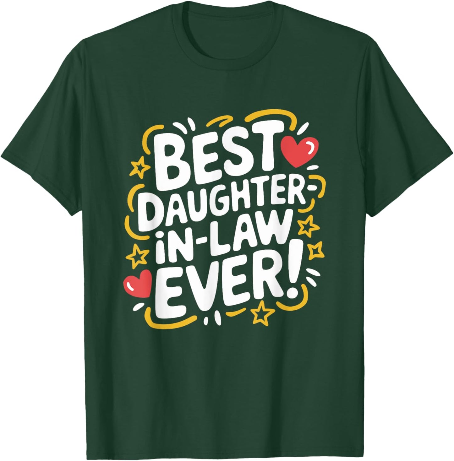 Best Daughter in Law Ever, Mother in Law and Father In Law T-Shirt - T-Shirt | Forest