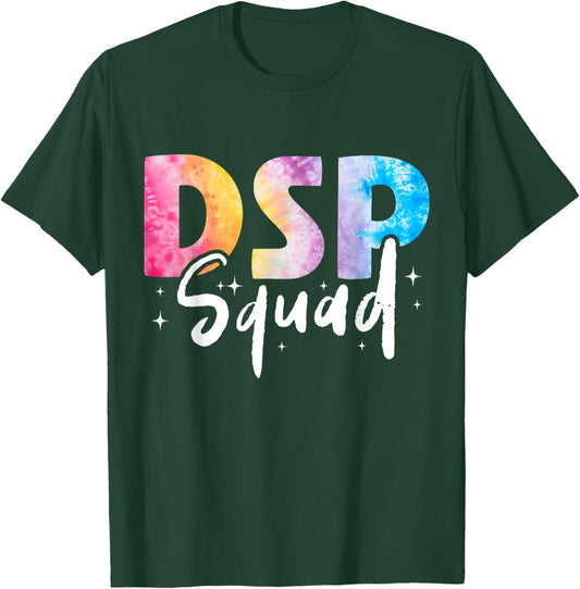 DSP Squad Direct Support Professional DSP Week Tie Dye T-Shirt - T-Shirt | Forest