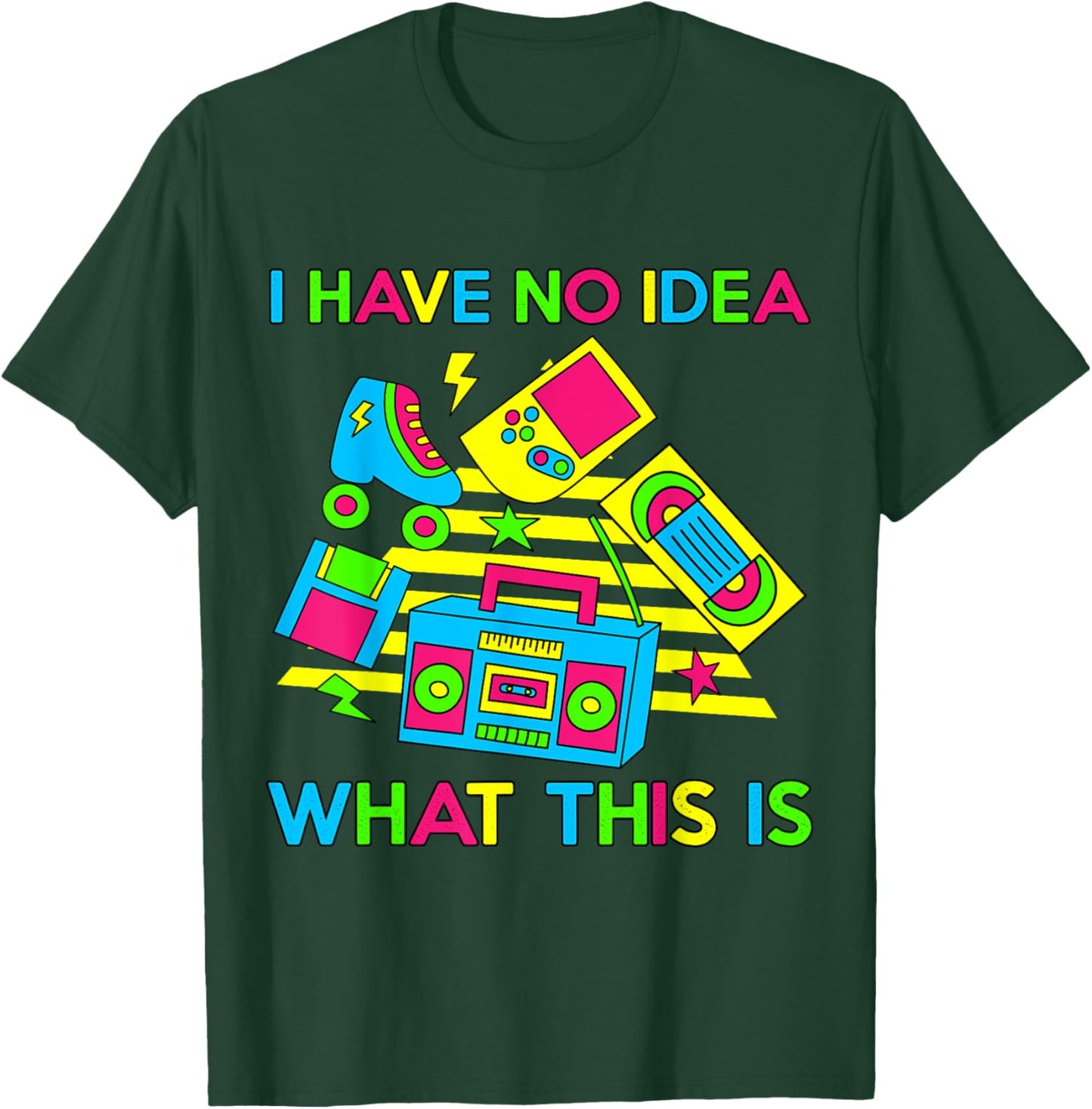 I Have No Idea What This Is Men Women Kid 70s 80s 90s Funny T-Shirt - T-Shirt | Forest